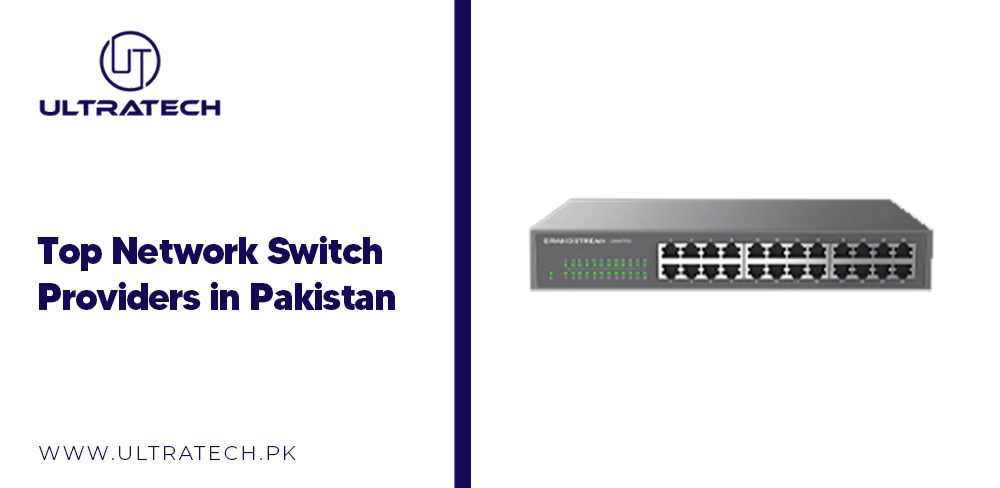 Top Network Switch Providers in Pakistan Top Network Switch Providers in Pakistan