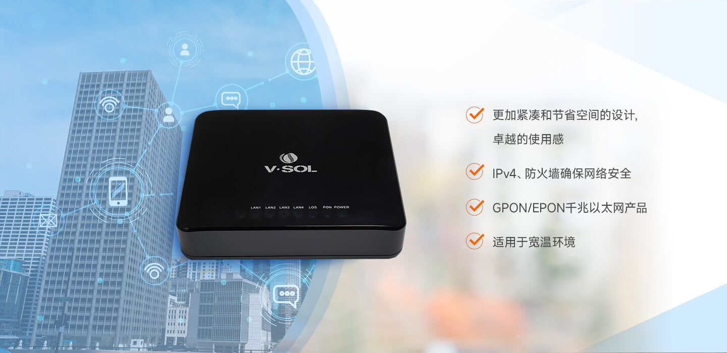 4GE ONU Model: V2804Z-4G Spec: 1*XPON+4*GE Weight: 170g 4GE ONU Model: V2804Z-4G Spec: 1*XPON+4*GE Weight: 170g
