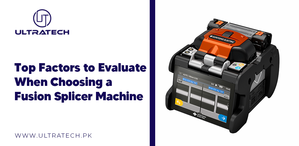 Top Factors to Evaluate When Choosing a Fusion Splicer Machine