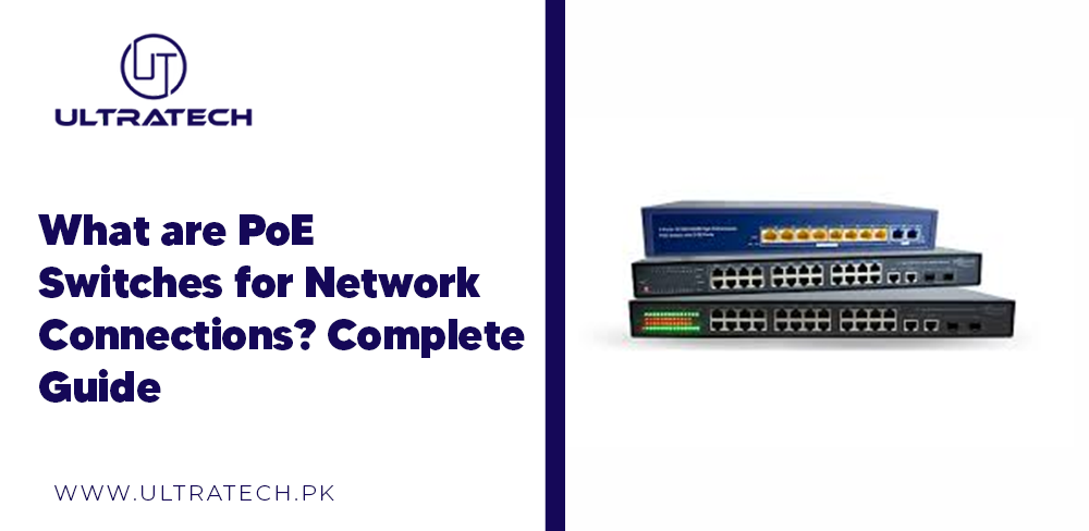 What are PoE switches for network connections? Complete guide