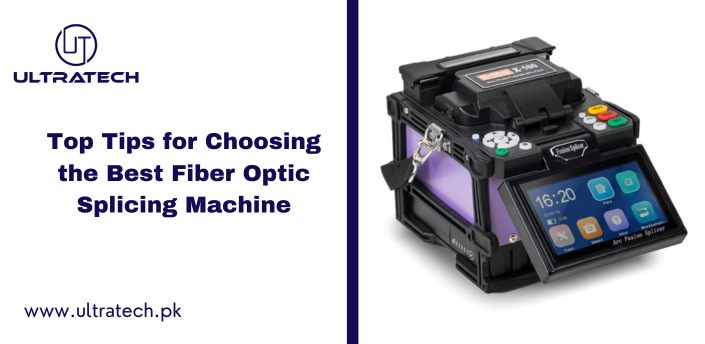 Top Tips for Choosing the Best Fiber Optic Splicing Machine