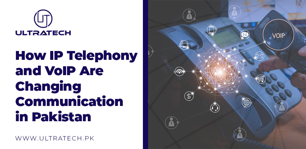 How IP Telephony and VoIP Are Changing Communication in Pakistan