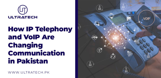 How IP Telephony and VoIP Are Changing Communication in Pakistan