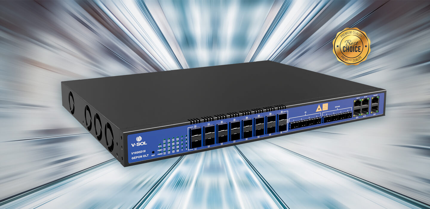 16 Port EPON OLT Model: V1600D16 Spec: 16*EPON,4GE(RJ45)+4*GE(SFP)+4*10GE(SFP+)Dual power modules available in DC/AC ，support hot-swap Weight: 6.5kg