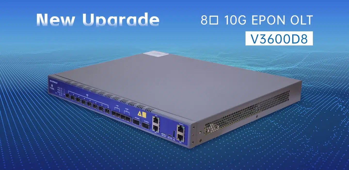 8 Port 10G EPON OLT Model: V3600D8 Spec: 8*10G EPON+2*10GE(SFP+)+2*25GE(SFP28)+2*100GE(QSFP28) Weight: 3.9kg